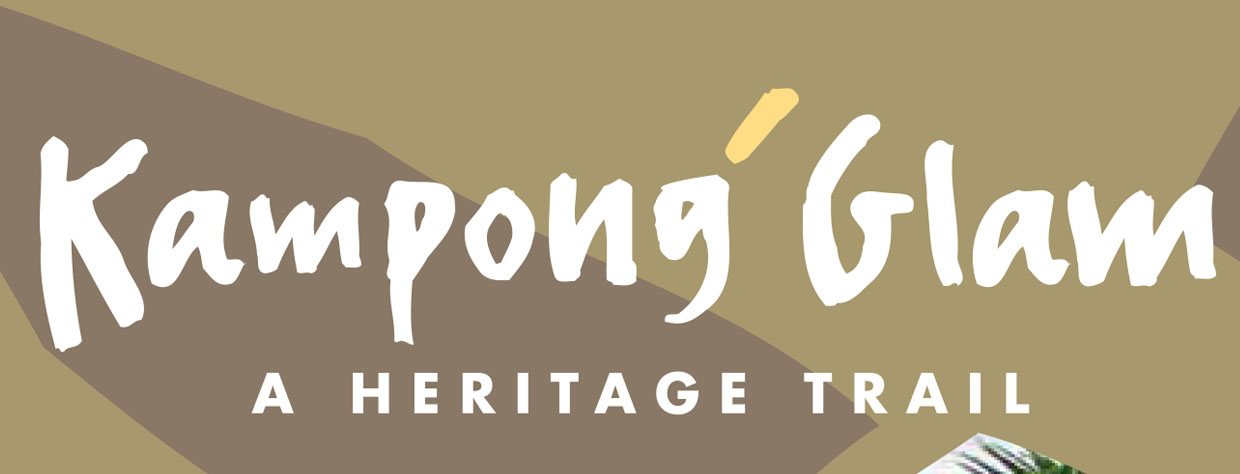 Kampong Glam Heritage Trail