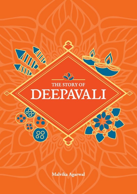 The Story of Deepavali by Malvika Agarwal