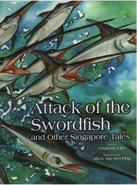 Attack Of The Swordfish And Other Singapore Tales