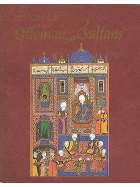 From The Land of the Ottoman Sultans