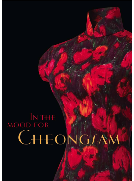 In the Mood for Cheongsam A Social History, 1920s-Present