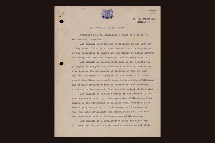 <p style="text-align: justify;"><strong><a href="/stories-landing/stories/the-singapore-story-through-60-objects/self-government-and-independence/proclaimation/story"><strong>Proclamation of the Republic of Singapore, Singapore, 9 August 1965.</strong><br>
Collection of the National Archives of Singapore.</a></strong>