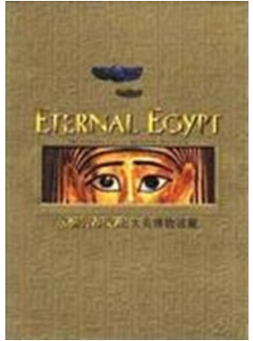 Eternal Egypt: Treasures from the British Museum