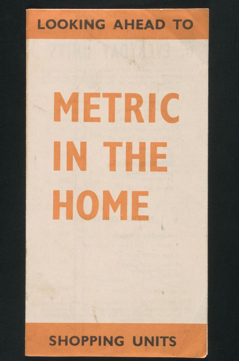 Campaign leaflet titled ‘Metric in the Home’