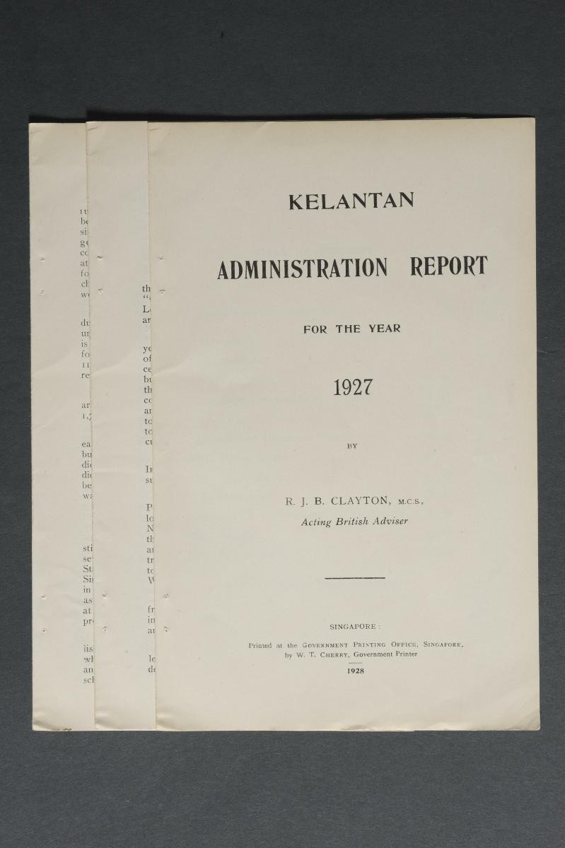 ‘Kelantan Administration Report for the Year 1927’ by R.J.B. Clayton