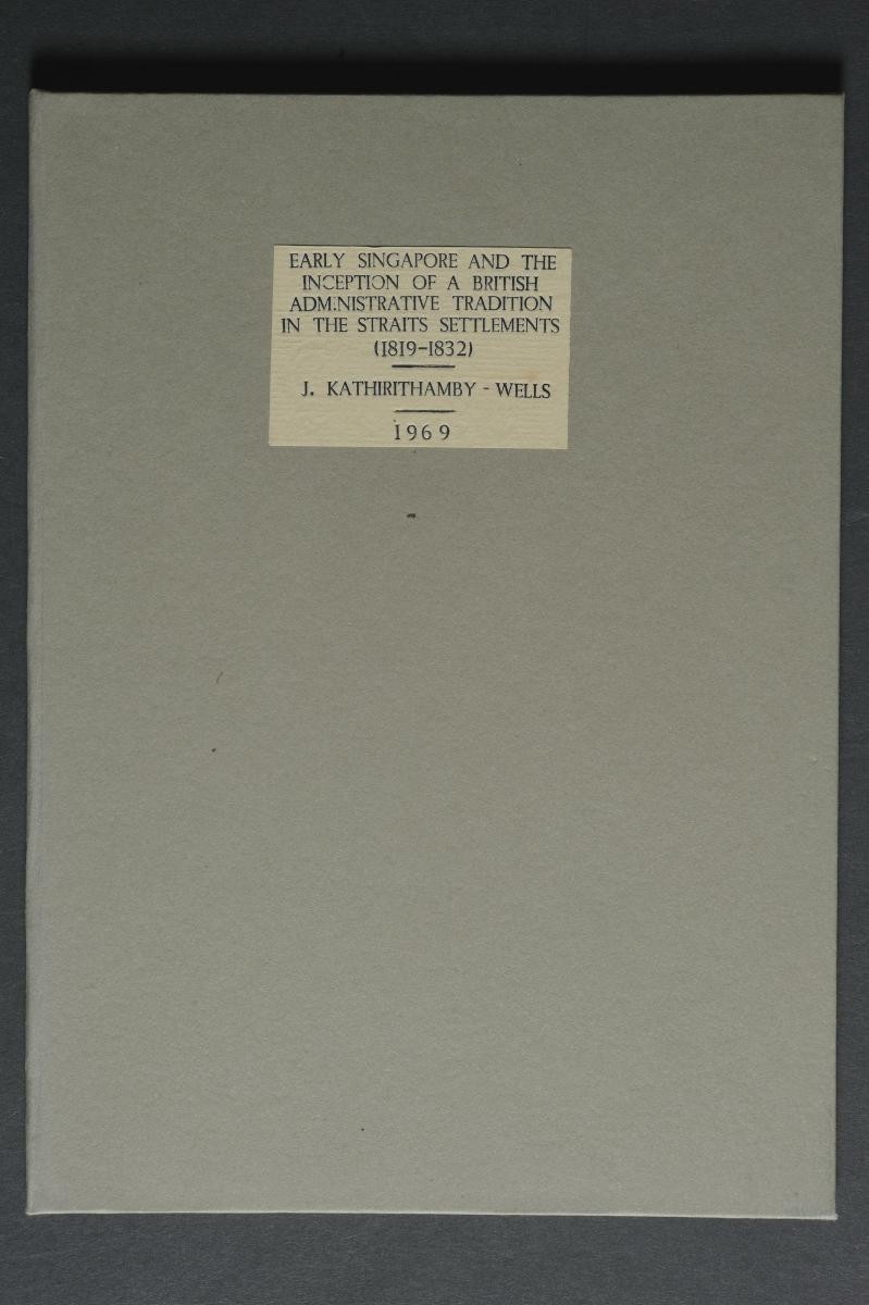 "Early Singapore and the Inception of a British Administrative Tradition in the Straits Settlements 1819 - 1832", 'Journal of the Malaysian Branch of the Royal Asiatic Society', XLII, 2, 1969