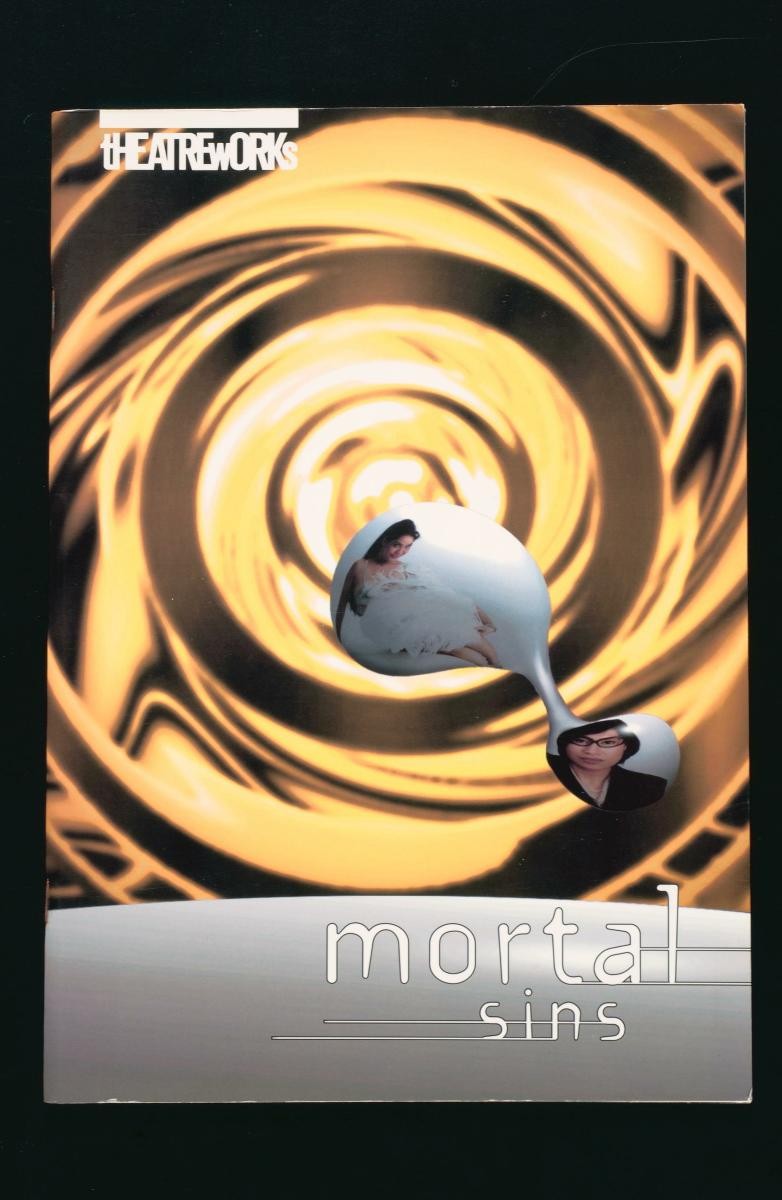 Programme booklet for the TheatreWorks’ production, ‘Mortal Sins’