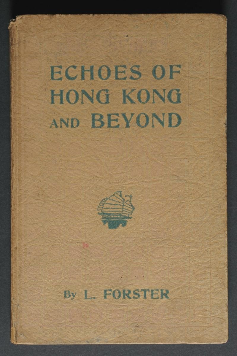 ‘Echoes of Hong Kong and Beyond’ (First edition) by L. Forster