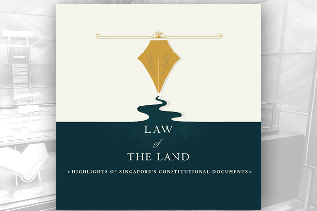 Law of the Land : Highlights of Singapore’s Constitutional Documents