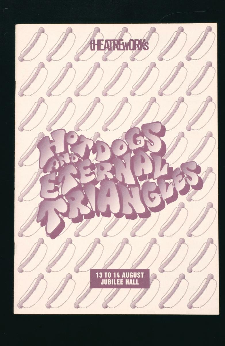 Programme booklet for the TheatreWorks’ production, ‘Hot Dogs and Eternal Triangles’