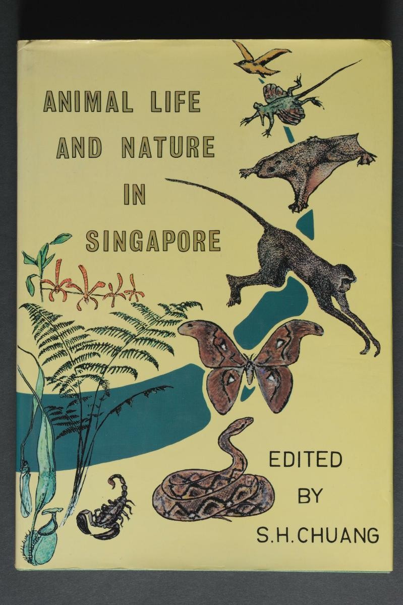 ‘Animal Life and Nature in Singapore’ (First edition) edited by S.H. Chuang